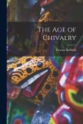 Cover-Bild zum Titel 'The Age of Chivalry' von 'Thomas Bulfinch'