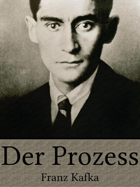 Der Prozess - Franz Kafka
