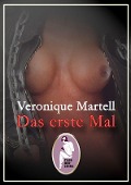 Cover-Bild zum Titel 'Das erste Mal' von 'Veronique Martell'