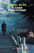 Cover-Bild zum Titel 'Il caso Caravaggio' von 'Daniel Silva'