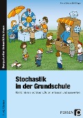 Stochastik in der Grundschule - Marco Bettner, Erik Dinges