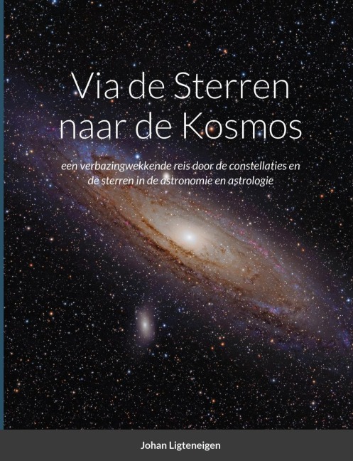 Via de Sterren naar de Kosmos - Johan Ligteneigen