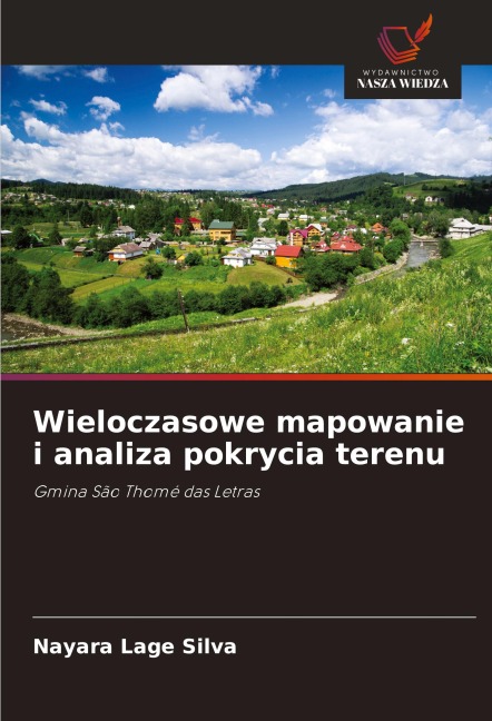 Wieloczasowe mapowanie i analiza pokrycia terenu - Nayara Lage Silva