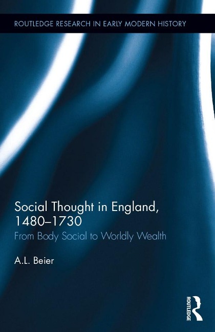 Social Thought in England, 1480-1730 - A. L. Beier