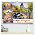 Europas Metropolen (hochwertiger Premium Wandkalender 2025 DIN A2 quer), Kunstdruck in Hochglanz - Claudia Kleemann