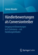 Cover-Bild zum Titel 'Händlerbewertungen als Conversiontreiber' von 'Connor Moseler'