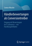 Cover-Bild zum Titel 'Händlerbewertungen als Conversiontreiber' von 'Connor Moseler'