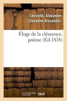 Éloge de la Clémence, Poème - Lecointe-A