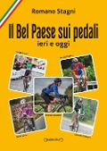 Cover-Bild zum Titel 'Il Bel Paese sui pedali. Ieri e oggi' von 'Romano Stagni'