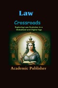 Cover-Bild zum Titel 'Law Crossroads' von 'Academic Publisher'