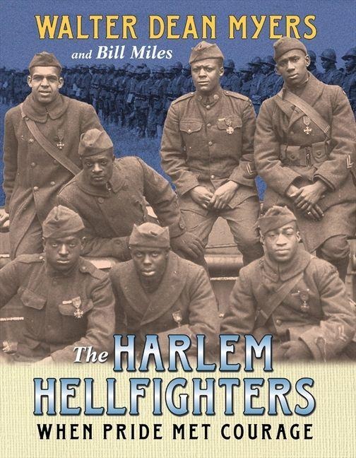 The Harlem Hellfighters - Walter Dean Myers, Bill Miles