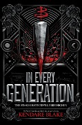 Cover-Bild zum Titel 'In Every Generation' von 'Kendare Blake'