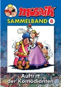 Cover-Bild zum Titel 'MOSAIK Sammelband 06. Auftritt der Komödianten' von ''