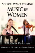 Cover-Bild zum Titel 'So You Want to Sing Music by Women' von 'Matthew Hoch, Linda Lister'