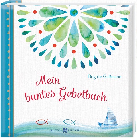 Mein buntes Gebetbuch - Brigitte Goßmann
