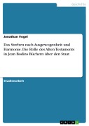Cover-Bild zum Titel 'Das Streben nach Ausgewogenheit und Harmonie. Die Rolle des Alten Testaments in Jean Bodins Büchern über den Staat' von 'Jonathan Vogel'