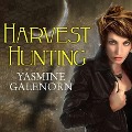 Cover-Bild zum Titel 'Harvest Hunting Lib/E: An Otherworld Novel' von 'Yasmine Galenorn'