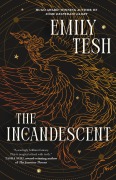Cover-Bild zum Titel 'The Incandescent' von 'Emily Tesh'