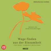 Cover-Bild zum Titel 'Wege finden aus der Einsamkeit - Bibliothek der Gefühle, 10' von 'Udo Baer, Gabriele Frick-Baer'