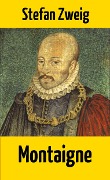 Cover-Bild zum Titel 'Montaigne' von 'Stefan Zweig'