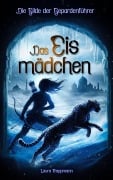 Cover-Bild zum Titel 'Das Eismädchen - Die Gilde der Gepardenführer - Band 2' von 'Laura Trappmann'