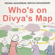 Cover-Bild zum Titel 'Who's on Divya's Map' von 'Rohan Jahagirdar, Smitha Shivaswamy'