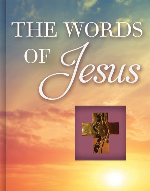 The Words of Jesus - Publications International Ltd