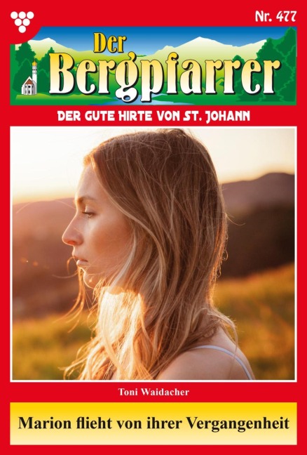 Marion flieht vor ihrer Vergangenheit - Toni Waidacher