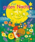 Cover-Bild zum Titel 'Zur guten Nacht' von 'Karl Billaudelle, Edith Jentner, Erika Scheuering, Renate Tautenhahn, Liselotte Hallmeier'