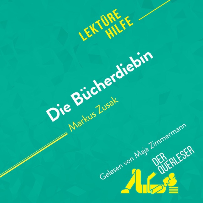 Die Bücherdiebin von Markus Zusak (Lektürehilfe) - der Querleser