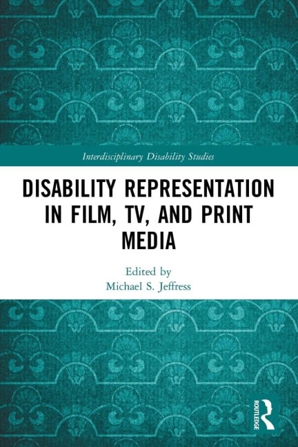Disability Representation in Film, TV, and Print Media - 