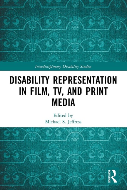 Disability Representation in Film, TV, and Print Media - 