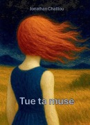 Cover-Bild zum Titel 'Tue ta muse' von 'Jonathan Chaillou'
