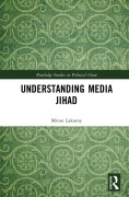 Cover-Bild zum Titel 'Understanding Media Jihad' von 'Miron Lakomy'