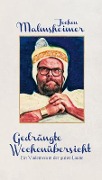 Cover-Bild zum Titel 'Gedrängte Wochenübersicht' von 'Jochen Malmsheimer'