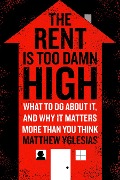 Cover-Bild zum Titel 'The Rent Is Too Damn High' von 'Matthew Yglesias'