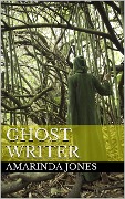 Cover-Bild zum Titel 'Ghost Writer' von 'Amarinda Jones'
