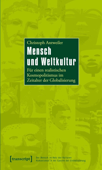 Mensch und Weltkultur - Christoph Antweiler