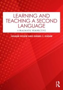 Cover-Bild zum Titel 'Learning and Teaching a Second Language' von 'Juliane House, Dániel Z. Kádár'