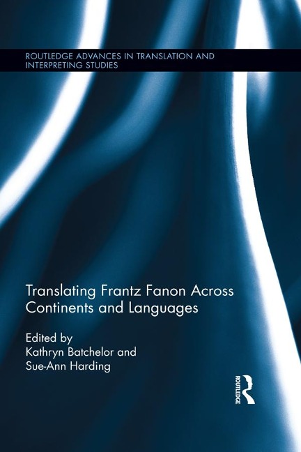 Translating Frantz Fanon Across Continents and Languages - 