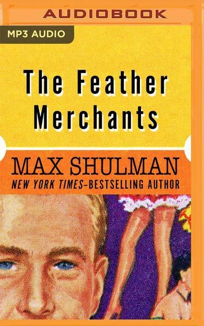 The Feather Merchants - Max Schulman