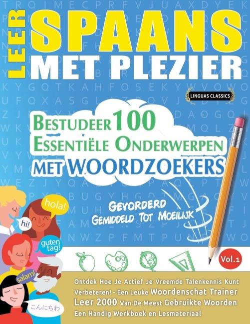 LEER SPAANS MET PLEZIER - GEVORDERD - Linguas Classics