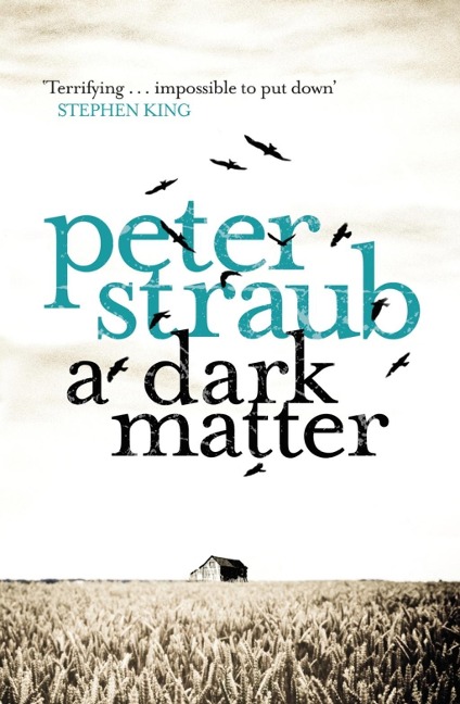 A Dark Matter - Peter Straub