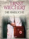 Cover-Bild zum Titel 'Die Häßliche' von 'Ernst Wiechert'
