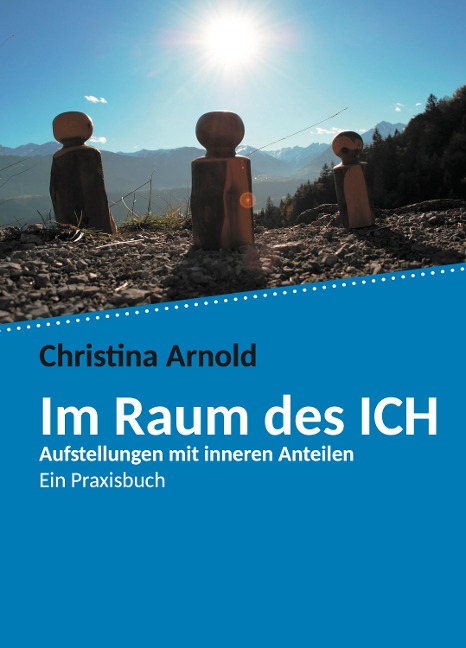 Im Raum des ICH - Christina Arnold