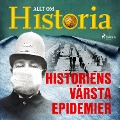 Cover-Bild zum Titel 'Historiens värsta epidemier' von 'Allt om Historia'