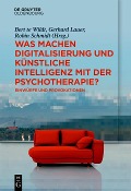 Cover-Bild zum Titel 'Was machen Digitalisierung und Künstliche Intelligenz mit der Psychotherapie?' von ''