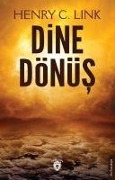 Cover-Bild zum Titel 'Dine Dönüs' von 'Henry C. Link'