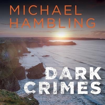 Dark Crimes Lib/E - Michael Hambling