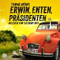 Cover-Bild zum Titel 'Erwin, Enten, Präsidenten' von 'Thomas Krüger'